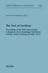 E-book, The Text of Leviticus : Proceedings of the Third International Colloquium of the Dominique Barthelemy Institute, held in Fribourg (October 2015), Peeters Publishers