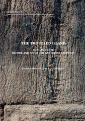 E-book, The Troubled Island : Minoan Crete before and after the Santorini Eruption, Peeters Publishers