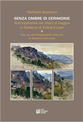 E-book, Senza ombre di cerimonie : sull'ospitalità nei Diari di viaggio in Calabria di Edward Lear, Pellegrini