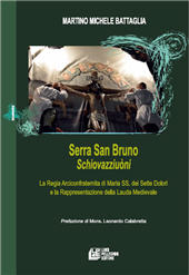 eBook, Serra San Bruno : schiovazziuòni : la Regia arciconfraternita di Maria SS. dei Sette Dolori e la rappresentazione della lauda medievale, Battaglia, Martino Michele, Pellegrini