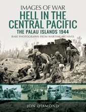 E-book, Hell in the Central Pacific 1944 : The Palau Islands, Diamond, Jon., Pen and Sword