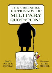 eBook, The Greenhill Dictionary of Military Quotations, Pen and Sword