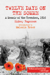 E-book, Twelve Days on the Somme : A Memoir of the Trenches, 1916, Rogerson, Sidney, Pen and Sword