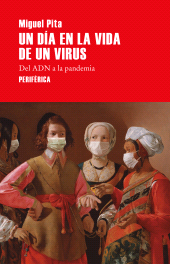 E-book, Un día en la vida de un virus : Del ADN a la pandemia, Editorial Periférica