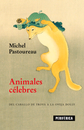 E-book, Animales célebres : Del caballo de Troya a la oveja Dolly, Editorial Periférica