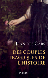 E-book, Des couples tragiques de l'histoire, Éditions Perrin