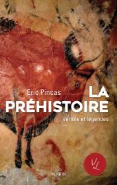 E-book, La préhistoire, vérités et légendes, Éditions Perrin