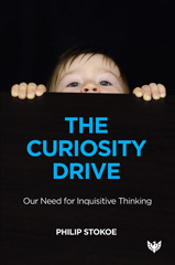 E-book, The Curiosity Drive : Our Need for Inquisitive Thinking, Phoenix Publishing House