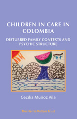 E-book, Children in Care in Colombia : Disturbed Family Contexts and Psychic Structure, Phoenix Publishing House