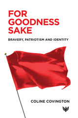 E-book, For Goodness Sake : Bravery, Patriotism and Identity, Phoenix Publishing House