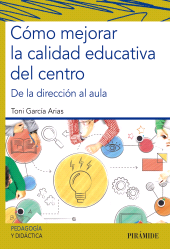 E-book, Cómo mejorar la calidad educativa del centro : De la dirección al aula, Ediciones Pirámide