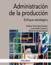 E-book, Administración de la producción : Enfoque estratégico, Ediciones Pirámide