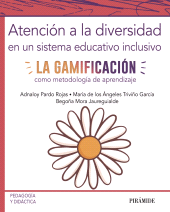 E-book, Atención a la diversidad en un sistema educativo inclusivo : La gamificación como metodología de aprendizaje, Ediciones Pirámide