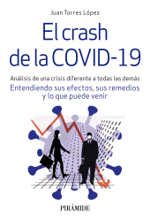E-book, El crash de la COVID-19 : Análisis de una crisis diferente a todas las demás. Entendiendo sus efectos, sus remedios y lo que puede venir, Ediciones Pirámide