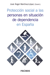 E-book, Protección social a las personas en situación de dependencia en España, Ediciones Pirámide