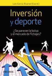 E-book, Inversión y deporte : Se parecen la bolsa y el mercado de fichajes?, Ediciones Pirámide