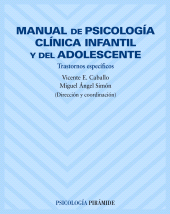 E-book, Manual de psicología clínica infantil y del adolescente : Trastornos específicos, Ediciones Pirámide