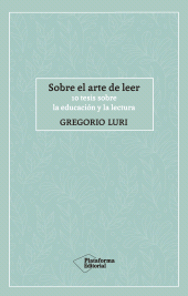 E-book, Sobre el arte de leer : 10 tesis sobre la educación y la lectura, Plataforma Editorial