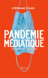 E-book, La pandémie médiatique, Plon