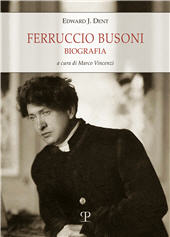 eBook, Ferruccio Busoni : biografia, Dent, Edward J., Polistampa