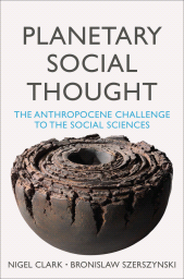 E-book, Planetary Social Thought : The Anthropocene Challenge to the Social Sciences, Polity Press