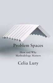 E-book, Problem Spaces : How and Why Methodology Matters, Polity Press