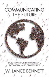 E-book, Communicating the Future : Solutions for Environment, Economy and Democracy, Polity Press