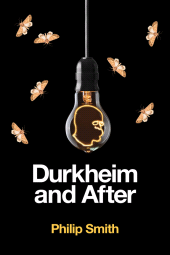 E-book, Durkheim and After : The Durkheimian Tradition, 1893-2020, Polity Press