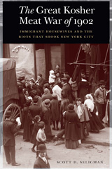 E-book, The Great Kosher Meat War of 1902 : Immigrant Housewives and the Riots That Shook New York City, Potomac Books