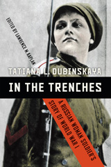 eBook, In the Trenches : A Russian Woman Soldier's Story of World War I, Potomac Books