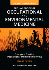E-book, The Handbook of Occupational and Environmental Medicine : Principles, Practice, Populations, and Problem-Solving [2 volumes], Praeger Publisher
