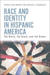 E-book, Race and Identity in Hispanic America : The White, the Black, and the Brown, Praeger Publisher