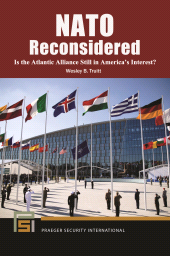 E-book, NATO Reconsidered : Is the Atlantic Alliance Still in America's Interest?, Praeger Publisher