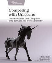 E-book, Competing with Unicorns : How the World's Best Companies Ship Software and Work Differently, The Pragmatic Bookshelf