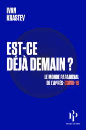 m, Est-ce déjà demain? Le monde paradoxal de l'après-Covid-19, Premier Parallèle