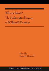 eBook, What's Next? : The Mathematical Legacy of William P. Thurston (AMS-205), Princeton University Press