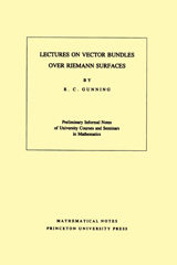 E-book, Lectures on Vector Bundles over Riemann Surfaces. (MN-6), Gunning, Robert C., Princeton University Press