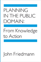 E-book, Planning in the Public Domain : From Knowledge to Action, Friedmann, John, Princeton University Press