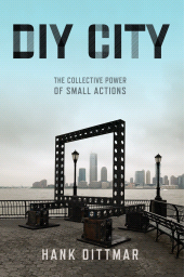 eBook, DIY City : The Collective Power of Small Actions, Princeton University Press