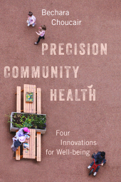 eBook, Precision Community Health : Four Innovations for Well-being, Princeton University Press