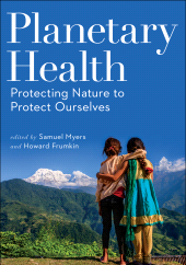 E-book, Planetary Health : Protecting Nature to Protect Ourselves, Princeton University Press