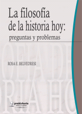E-book, La filosofía de la historia hoy : Preguntas y problemas, Prohistoria