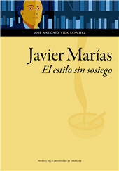 E-book, Javier Marías : el estilo sin sosiego, Prensas de la Universidad de Zaragoza