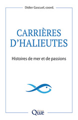E-book, Carrières d'halieutes : Histoires de mer et de passions, Éditions Quae
