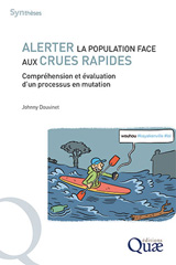 eBook, Alerter la population face aux crues rapides : Compréhension et évaluation d'un processus en mutation, Éditions Quae