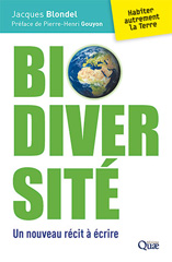 E-book, Biodiversité : Un nouveau récit à écrire, Blondel, Jacques, Éditions Quae