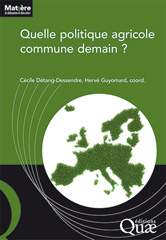 E-book, Quelle politique agricole commune demain?, Éditions Quae