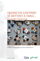 E-book, Quand les cantines se mettent à table... : Commensalité et identité sociale, Éditions Quae