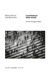 E-book, L'architettura della strada : forme, immagini, valori, Secchi, Roberto, Quodlibet