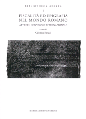 E-book, Fiscalità ed epigrafia nel mondo romano : atti del convegno internazionale (Catania, 28-29 giugno 2019), "L'Erma" di Bretschneider